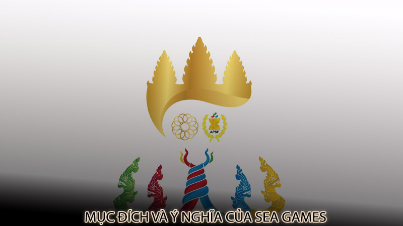 Mục đích và ý nghĩa của SEA Games