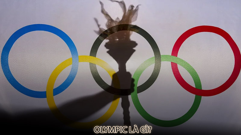 Olympic là gì?
