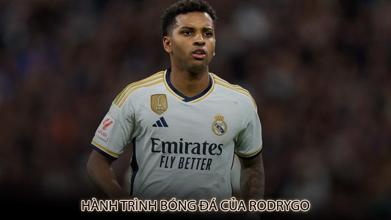 Hành trình bóng đá của Rodrygo